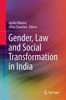 Gender, Law and Social Transformation in India by Ajailiu Niumai & Abha Chauhan