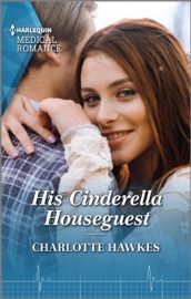 His Cinderella Houseguest - Charlotte Hawkes
