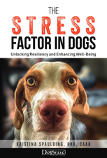 The Stress Factor in Dogs - Kristina Spaulding Cover Art