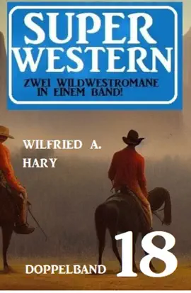 Read: Super Western Book Doppelband 18 - Zwei Wildwestromane in einem Band