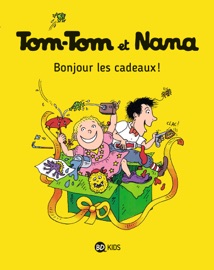 Tom-Tom et Nana, Tome 13 - Jacqueline Cohen, Bernadette Després, Evelyne Reberg & Catherine Viansson Ponte
