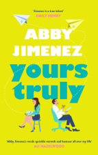 Yours Truly - Abby Jimenez Cover Art