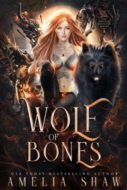 Wolf of Bones - Amelia Shaw