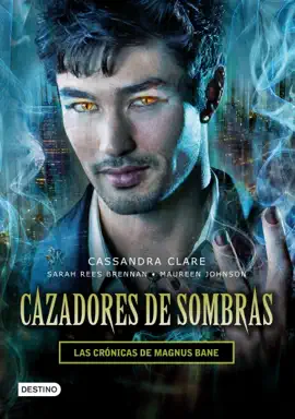 Read: Cazadores de sombras. Book Las Crónicas de Magnus Bane (Edición mexicana)