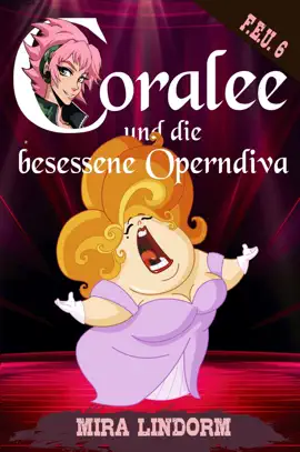 Read: Coralee und die Book besessene Operndiva