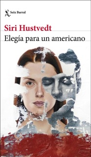 Elegía para un americano by Siri Hustvedt