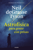 Astrofísica para gente con prisas - Neil de Grasse Tyson