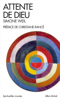 Attente de Dieu by Simone Weil & Christiane Rancé