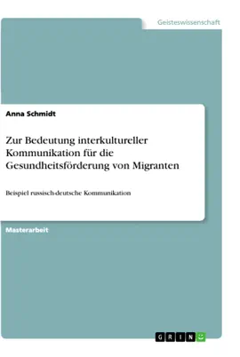 Read: Zur Bedeutung interkultureller Kommunikation für die Gesundheitsförderung Book von Migranten