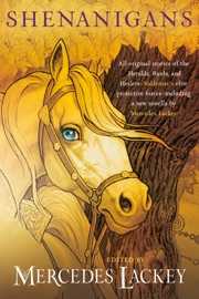 Shenanigans - Mercedes Lackey