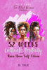 Self-Care for Black Women (3 books): 52 Weeks to Cultivate Positivity & Raise Your Self-Esteem - B True