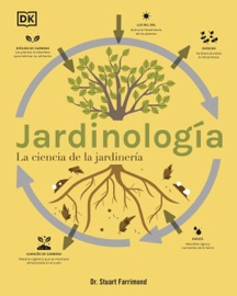 Jardinología (The Science of Gardening) - Dr. Stuart Farrimond