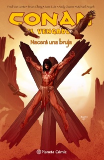 Conan El vengador nº 04/04 by Fred Van Lente & Brian Ching