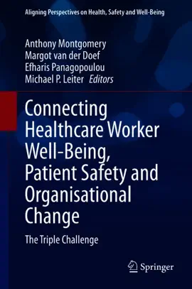 Read: Connecting Healthcare Worker Well-Being, Patient Safety and Book Organisational Change
