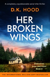 Her Broken Wings - D.K. Hood