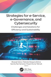 Strategies for e-Service, e-Governance, and Cybersecurity - Bhaswati Sahoo, Rabindra Narayana Behera, Sasmita Rani Samanta & Prasant Kumar Pattnaik