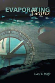 Evaporating Genres - Gary K. Wolfe