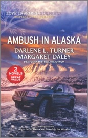 Ambush in Alaska - Darlene L. Turner & Margaret Daley
