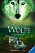 Der Clan der Wölfe 2: Schattenkrieger - Kathryn Lasky & Ravensburger Verlag GmbH