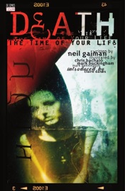 Death: The Time of Your Life - Neil Gaiman, Chris Bachalo & Mark Buckingham