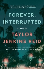 Forever, Interrupted - Taylor Jenkins Reid