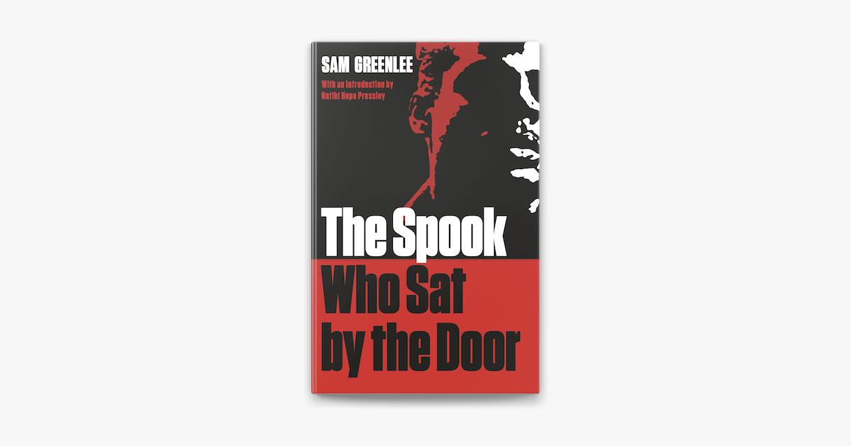 The Spook Who Sat By The Door Audiobook ‎The Spook Who Sat by the Door, Second Edition by Sam Greenlee on Apple