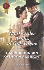 Mail-Order Brides of Oak Grove - Lauri Robinson & Kathryn Albright