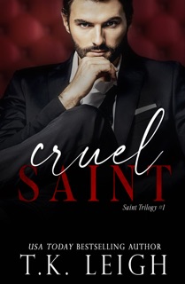 Cruel Saint by T.K. Leigh