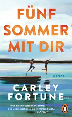 Fünf Sommer mit dir by Carley Fortune book
