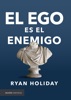 Book El ego es el enemigo