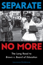 Separate No More: The Long Road to Brown v. Board of Education (Scholastic Focus) - Lawrence Goldstone