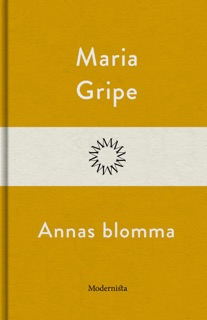 Annas blomma by María Gripe