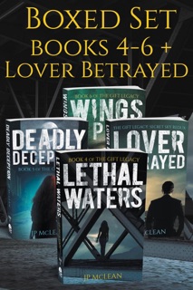 The Gift Legacy Boxed Set Books 4-6 + Lover Betrayed by J.P. McLean