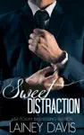 Sweet Distraction by Lainey Davis Book Summary, Reviews and Downlod