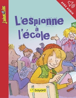 L'espionne à l'école by Marie-Aude Murail & Frédéric Joos