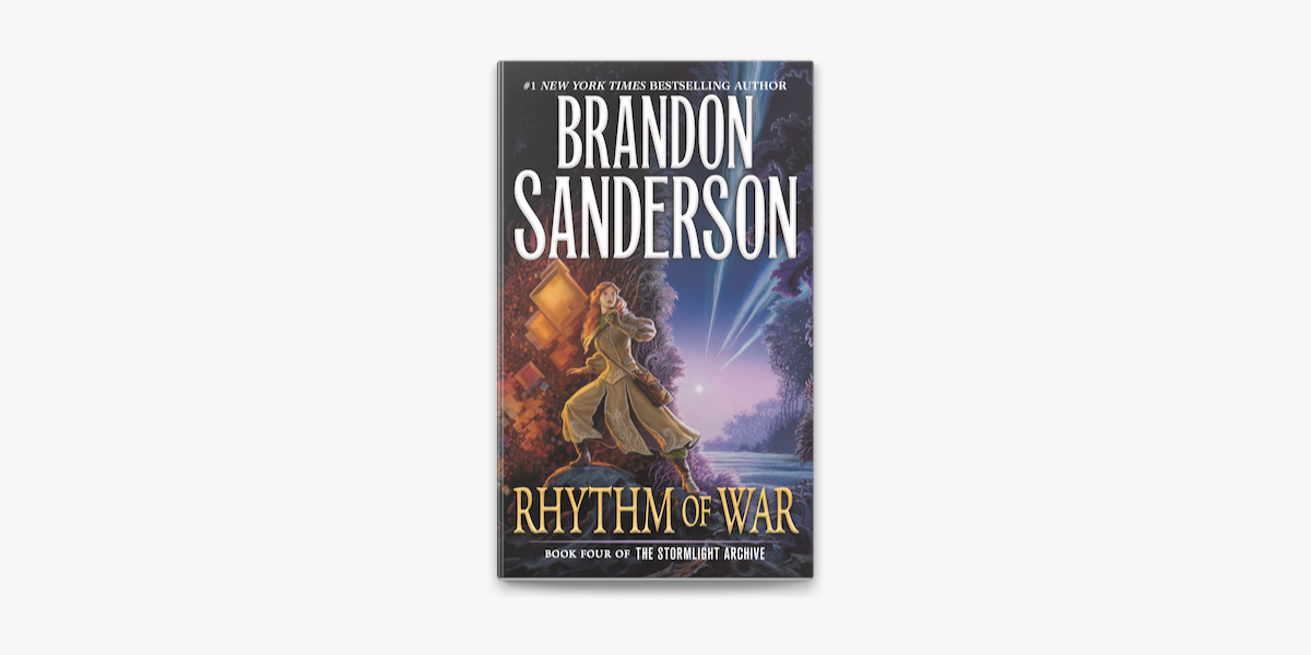 Rhythm Of War: Book 4 Of The Stormlight Archive By Brandon Sanderson