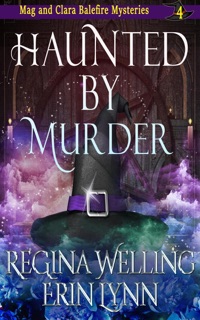 Haunted by Murder by ReGina Welling & Erin Lynn
