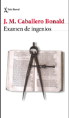 Examen de ingenios - Jose Manuel Caballero Bonald