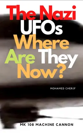 Read: The Nazi Book UFOs Where Are They Now?