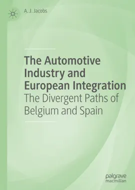 The Automotive Industry and European Integration