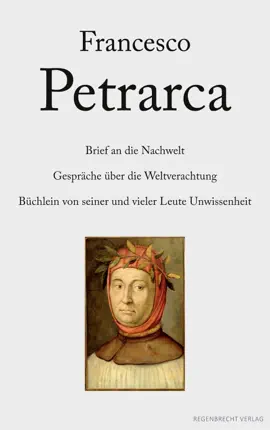 Read: Brief an die Nachwelt. Gespräche über die Weltverachtung. Büchlein von seiner und Book vieler Leute Unwissenheit
