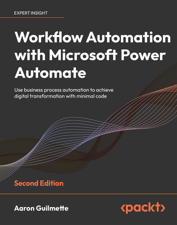 Workflow Automation with Microsoft Power Automate - Aaron Guilmette Cover Art