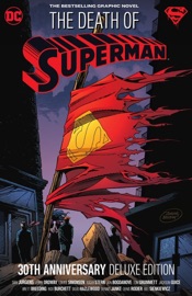The Death of Superman 30th Anniversary Deluxe Edition - Dan Jurgens, Dennis Janke, Jerry Ordway, Roger Stern, Tom Grummett & Jackson Guice