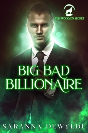 Big Bad Billionaire - Saranna DeWylde