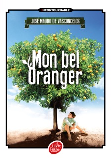 Mon bel oranger by José Mauro de Vasconcelos, Alice Raillard, Marie Mallard & Bruno Mallart