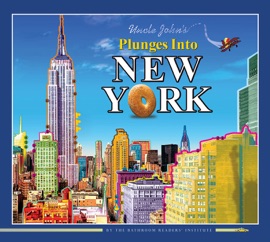 Uncle John's Plunges into New York - Bathroom Readers' Institute