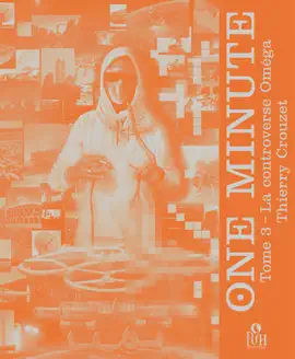 Read: ONE MINUTE : La controverse Oméga (Tome Book 3)