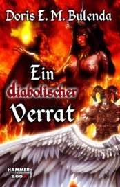 Ein diabolischer Verrat - Markus Kastenholz, Doris E. M. Bulenda & Azrael ap Cwanderay