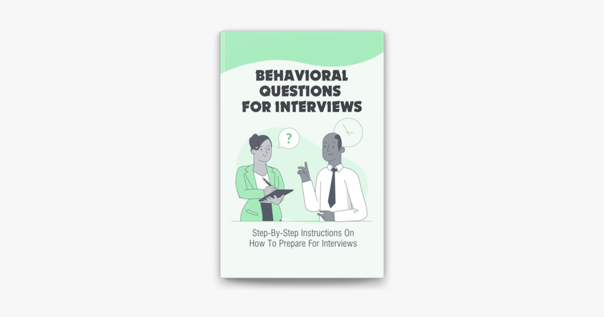 ‎Behavioral Questions For Interviews StepByStep Instructions On How
