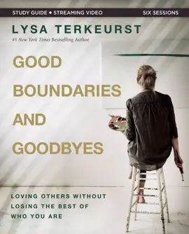 Read: Good Boundaries and Goodbyes Bible Study Guide plus Streaming Book Video
